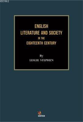 English Literature and Society in the Eighteenth Century - Leslie Step