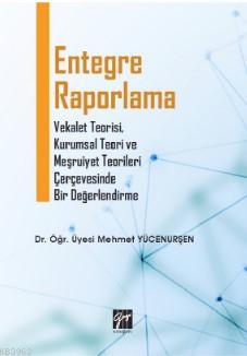 Entegre Raporlama - Mehmet Yücenurşen | Yeni ve İkinci El Ucuz Kitabın