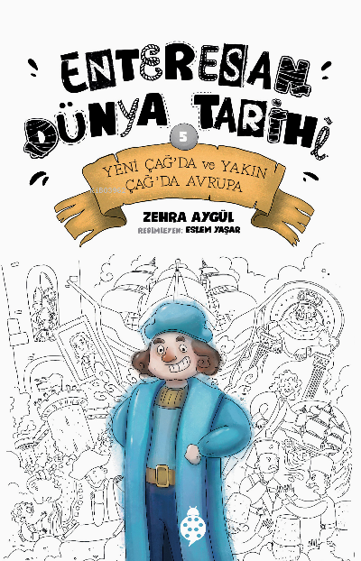 Enteresan Dünya Tarihi 5 - Zehra Aygül | Yeni ve İkinci El Ucuz Kitabı