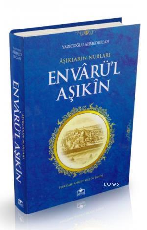 Envarül Aşıkın (2. Hamur) - Ahmet Bican Yazıcıoğlu | Yeni ve İkinci El