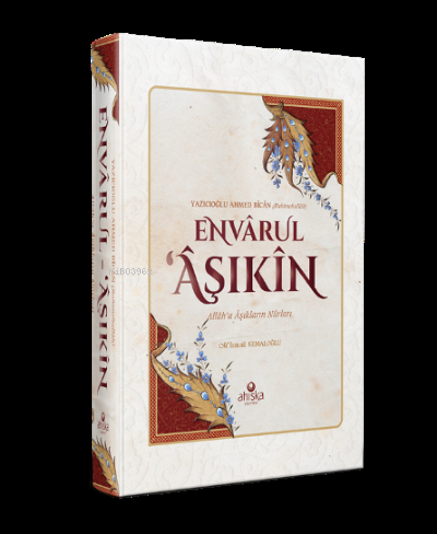 Envarul Aşıkin Allah'a Aşıkların Nurları - Ahmed Bican Yazıcıoğlu | Ye