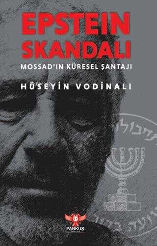 Epstein Skandalı – Mossad’ın Küresel Şantajı - Hüseyin Vodinalı | Yeni