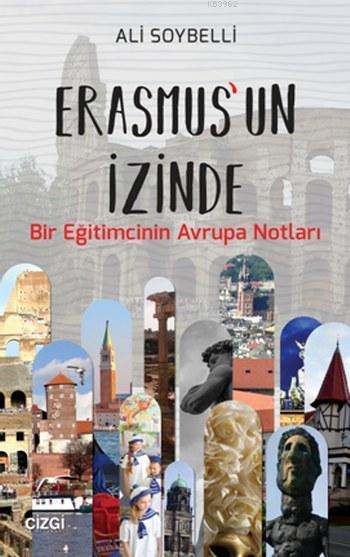 Erasmus'un İzinde - Ali Soybelli | Yeni ve İkinci El Ucuz Kitabın Adre