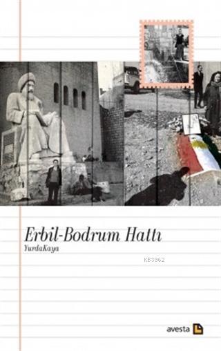 Erbil-Bodrum Hattı - Yurda Kaya | Yeni ve İkinci El Ucuz Kitabın Adres