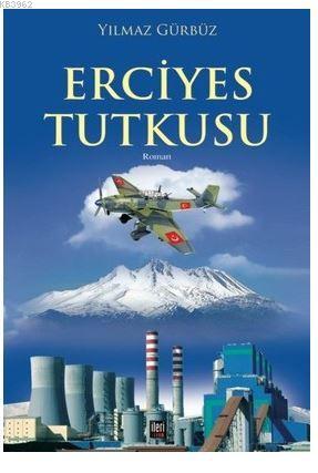 Erciyes Tutkusu - Yılmaz Gürbüz | Yeni ve İkinci El Ucuz Kitabın Adres