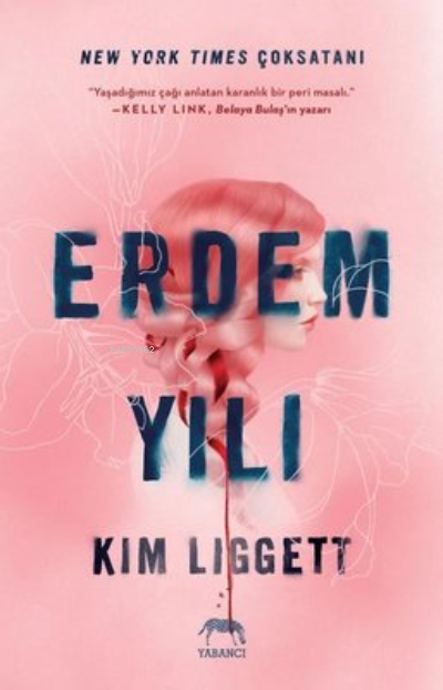 Erdem Yılı (Ciltli) - Kim Liggett | Yeni ve İkinci El Ucuz Kitabın Adr