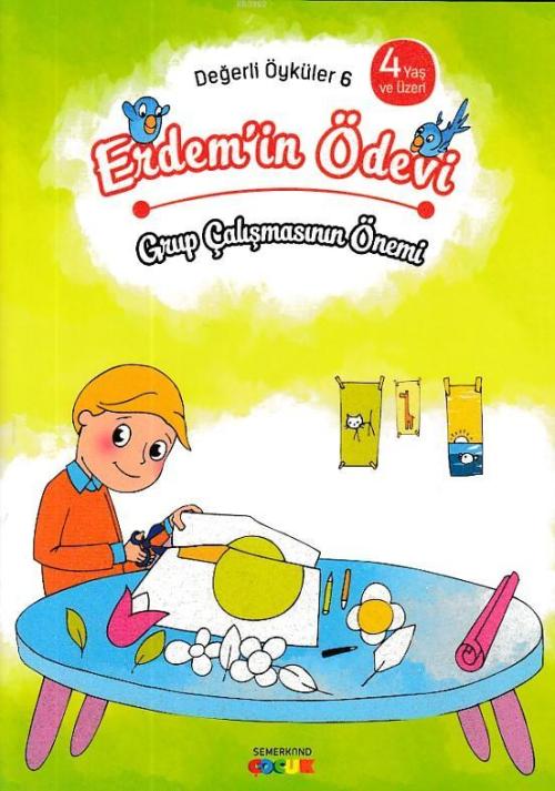 Erdem'in Ödevi - Grup Çalışmasının Önemi Değerli Öyküler - 6 - Kolekti