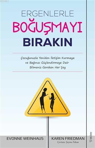 Ergenlerle Boğuşmayı Bırakın - Evonne Weinhaus | Yeni ve İkinci El Ucu