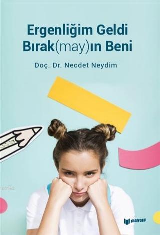 Ergenliğim Geldi Bırak(may)ın Beni - Necdet Neydim | Yeni ve İkinci El