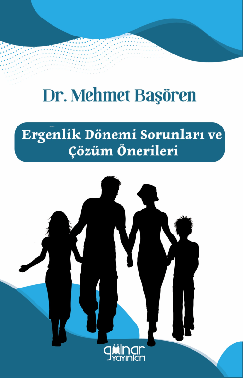 Ergenlik Dönemi Soruları ve Çözüm Önerileri - Mehmet Başören | Yeni ve