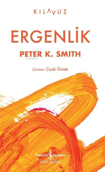 Ergenlik - Peter K. Smith | Yeni ve İkinci El Ucuz Kitabın Adresi