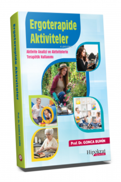 Ergoterapide Aktiviteler - Gonca Bumin | Yeni ve İkinci El Ucuz Kitabı