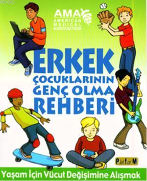 Erkek Çocuklarının Genç Olma Rehberi - Amy B. Middleman | Yeni ve İkin