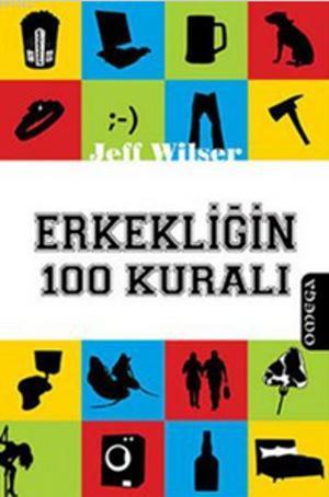 Erkekliğin 100 Kuralı - Jeff Wilser | Yeni ve İkinci El Ucuz Kitabın A