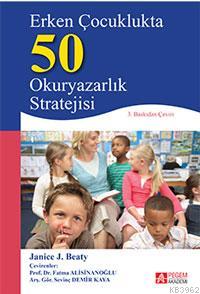 Erken Çocuklukta 50 Okuryazarlık Stratejisi - Janice J. Beaty | Yeni v