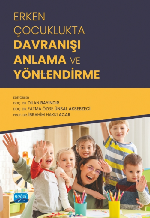 Erken Çocuklukta Davranışı Anlama ve Yönlendirme - Dilan Bayındır | Ye