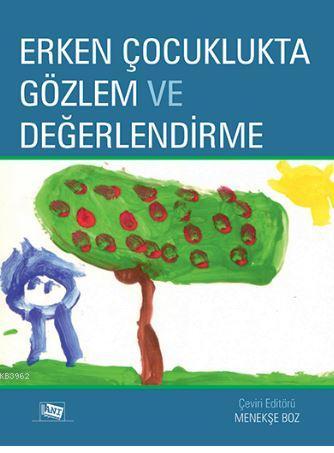 Erken Çocuklukta Gözlem ve Değerlendirme - Janice J. Beaty | Yeni ve İ