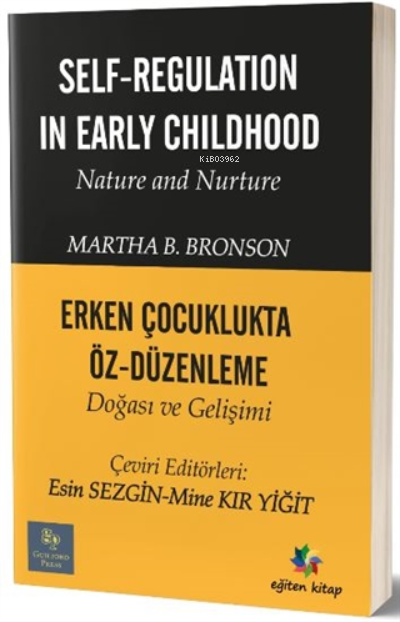 Erken Çocuklukta Öz-Düzenleme Doğası ve Gelişimi - Martha B. Bronson |