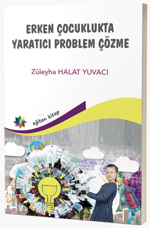 Erken Çocuklukta Yaratıcı Problem Çözme - Züleyha Halat Yuvacı | Yeni 