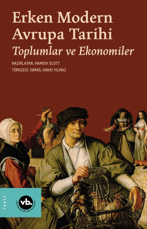 Erken Modern Avrupa Tarihi;Toplumlar ve Ekonomiler - Hamish Scott | Ye