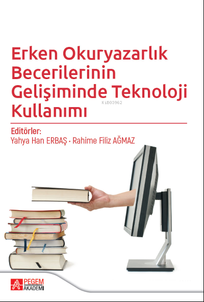 Erken Okuryazarlık Becerilerinin Gelişiminde Teknoloji Kullanımı - Yah