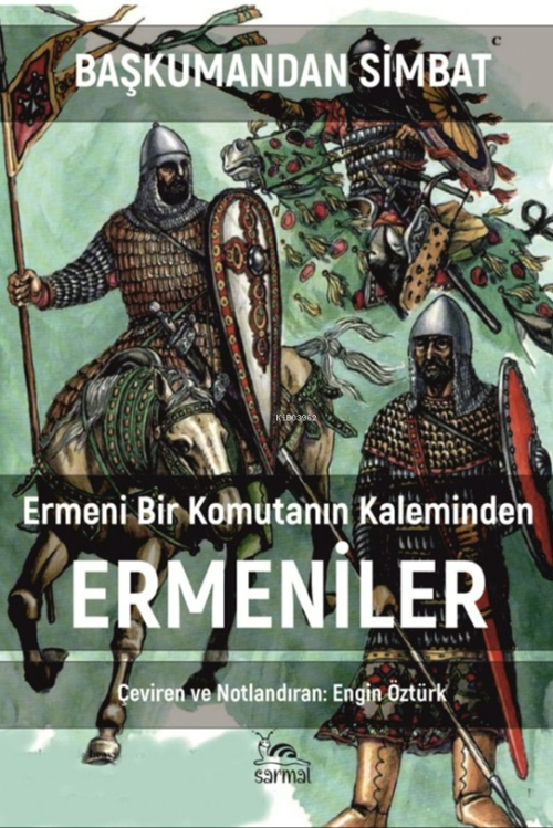 Ermeni Bir Komutanın Kaleminden Ermeniler - Başkumandan Simbat | Yeni 