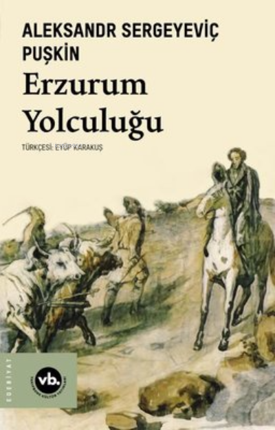 Erzurum Yolculuğu - Alexandr Sergeyeviç Puşkin | Yeni ve İkinci El Ucu