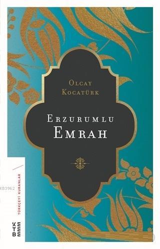 Erzurumlu Emrah - Olcay Kocatürk | Yeni ve İkinci El Ucuz Kitabın Adre