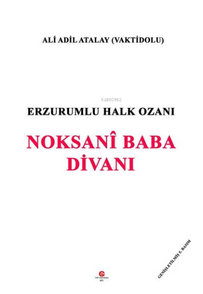 Erzurumlu Halk Ozanı Noksani Baba Divanı - Ali Adil Atalay Vaktidolu |