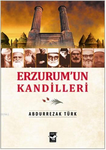 Erzurum'un Kandilleri - Abdurrezak Türk | Yeni ve İkinci El Ucuz Kitab