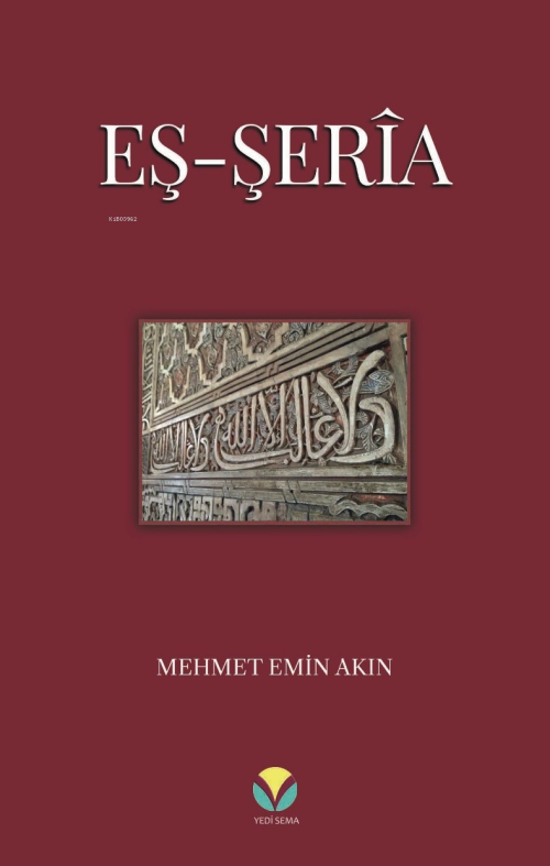 Eş-Şerîa - Mehmet Emin Akın | Yeni ve İkinci El Ucuz Kitabın Adresi