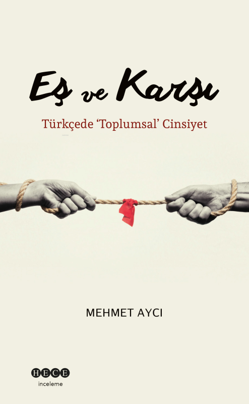 Eş ve Karşı;Türkçede 'Toplumsal' Cinayet - Mehmet Aycı | Yeni ve İkinc