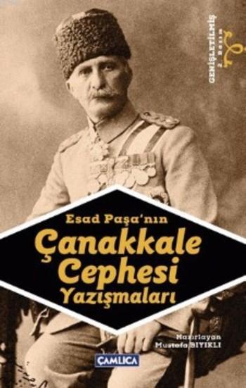 Esad Paşa'nın Çanakkale Cephesi Yazışmaları - Mustafa Bıyıklı | Yeni v