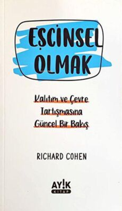 Eşcinsel Olmak - Richard Cohen | Yeni ve İkinci El Ucuz Kitabın Adresi