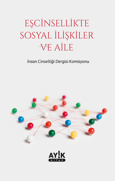 Eşcinsellikte Sosyal İlişkiler ve Aile - Kolektif | Yeni ve İkinci El 