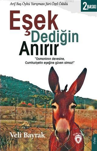 Eşek Dediğin Anırır - Veli Bayrak | Yeni ve İkinci El Ucuz Kitabın Adr