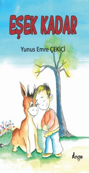 Eşek Kadar - Yunus Emre Çekici | Yeni ve İkinci El Ucuz Kitabın Adresi