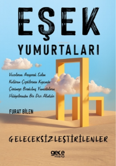 Eşek Yumurtaları - Furat Bilen | Yeni ve İkinci El Ucuz Kitabın Adresi