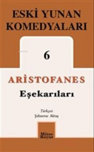 Eşekarıları; Eski Yunan Komedyaları 6 - Aristophanes | Yeni ve İkinci 