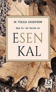 Esen Kal - M.Tolga Uluaydın | Yeni ve İkinci El Ucuz Kitabın Adresi