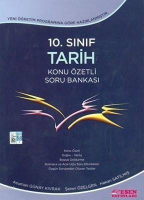 Esen Yayınları 10. Sınıf Tarih Konu Özetli Soru Bankası Esen - Asuman 