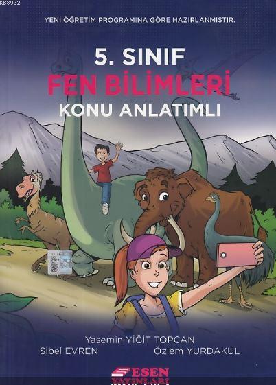 Esen Yayınları 5. Sınıf Fen Bilimleri Konu Anlatımlı Esen - Yasemin Yi