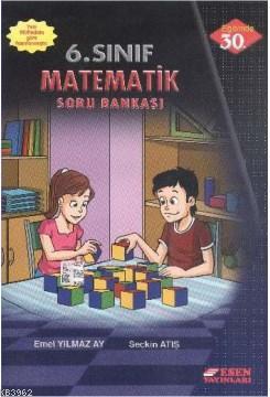 Esen Yayınları 6. Sınıf Matematik Soru Bankası Esen - Emel Yılmaz Ay |