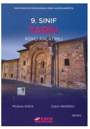 Esen Yayınları 9. Sınıf Tarih Konu Anlatımlı Esen - Muhsin Kaya | Yeni