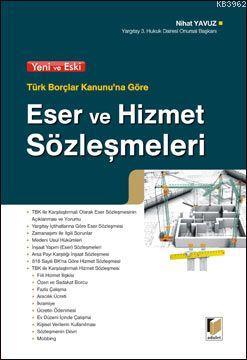 Eser ve Hizmet Sözleşmeleri - Nihat Yavuz | Yeni ve İkinci El Ucuz Kit