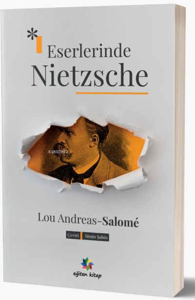 Eserlerinde Nietzsche ;Friedrich Nietzsche in seinen Werken - Lou Andr