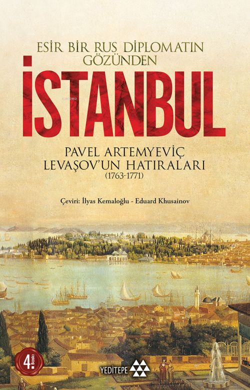 Esir Bir Rus Diplomatın Gözünden İstanbul - Pavel Artemyeviç Levaşov |