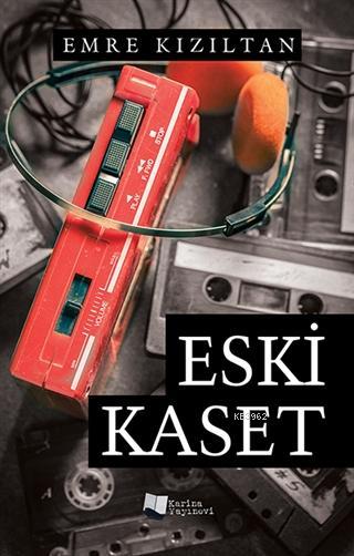 Eski Kaset - Emre Kızıltan | Yeni ve İkinci El Ucuz Kitabın Adresi