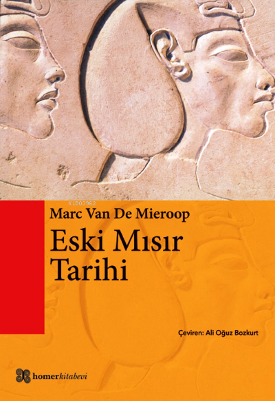 Eski Mısır Tarihi - Marc Van De Mieroop | Yeni ve İkinci El Ucuz Kitab