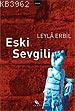 Eski Sevgili - Leylâ Erbil | Yeni ve İkinci El Ucuz Kitabın Adresi